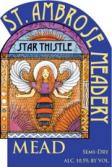St. Ambrose Cellars Star Thistle Mead